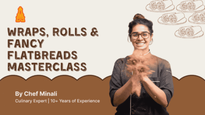 Wraps, Rolls & Fancy Flatbreads Masterclass