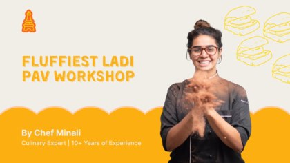 Fluffiest Ladi Pav Workshop