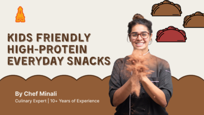 Kids Friendly HIGH-PROTEIN EVERYDAY SNACKS Masterclass
