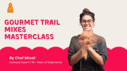 Gourmet Trail Mixes Masterclass