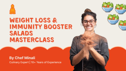 WEIGHT LOSS & IMMUNITY BOOSTER SALADS MASTERCLASS