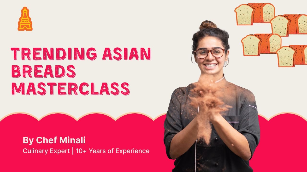 Trending Asian Breads Masterclass